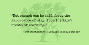 Pat Montgomery Quote Re: The Importance of Play